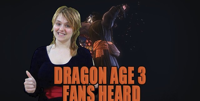 Dragon Age 3 Fans Heard