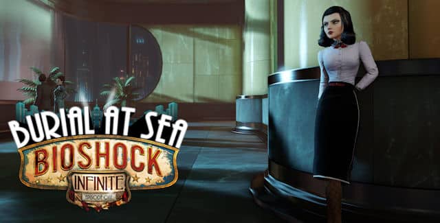 BioShock Infinite: Burial at Sea Trophies Guide
