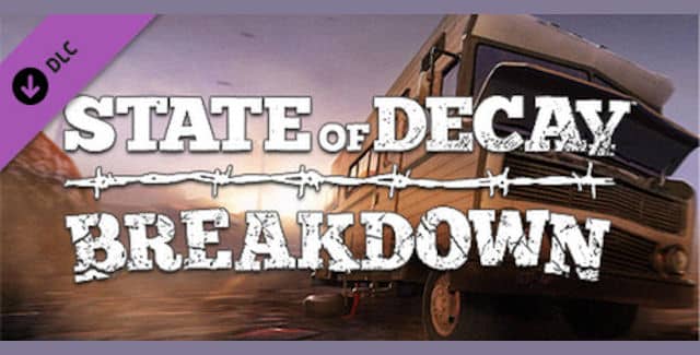 State of Decay Breakdown Walkthrough