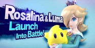 Rosalina and Luma join Super Smash Bros for Wii U & 3DS