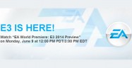 E3 2014 EA Press Conference Roundup