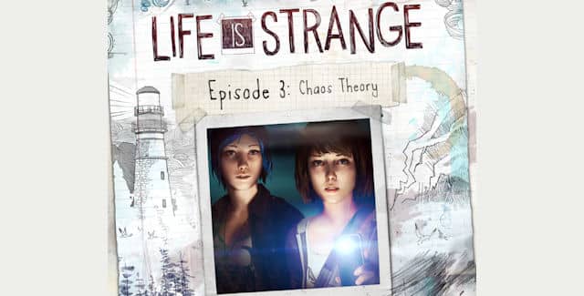 Life Is Strange Episode 3 Walkthrough