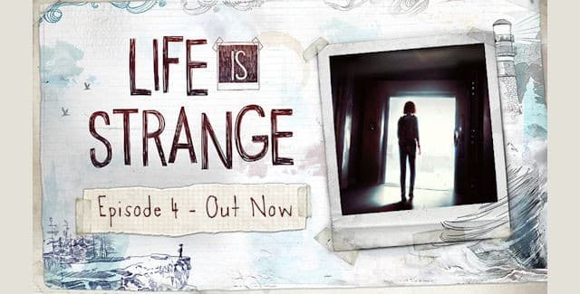 Life Is Strange Episode 4 Walkthrough