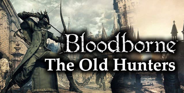 Bloodborne: The Old Hunters Trophies Guide