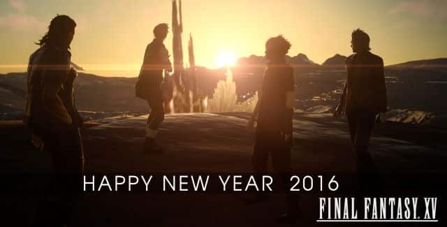 Happy New Year - Final Fantasy XV Will Arrive In 2016