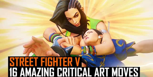 Street Fighter 5 Critical Art Moves List