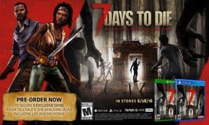 7 Days to Die Pre-Order Incentives