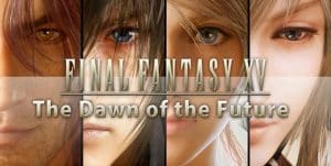 Final Fantasy XV The Dawn of the Future Banner