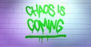 Chaos is Coming Banner