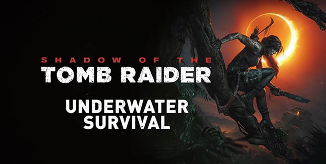 Shadow of the Tomb Raider Underwater Survival Banner
