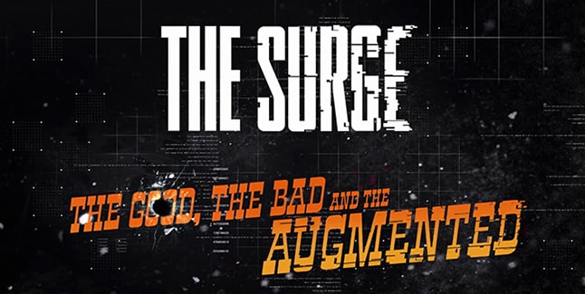 The Surge The Good the Bad and the Augmented Banner