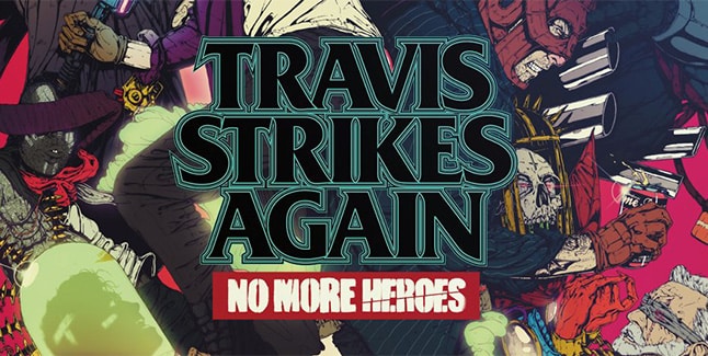 Travis Strikes Again No More Heroes Banner