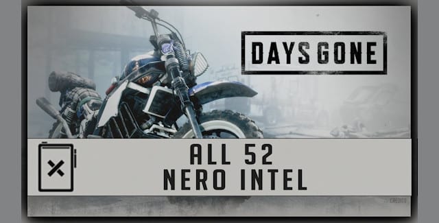 Days Gone Nero Intel Locations Guide