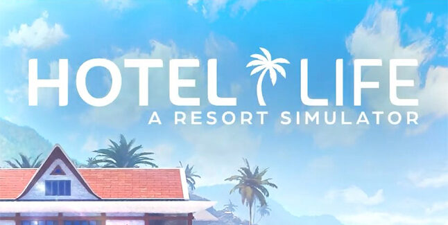 Hotel Life A Resort Simulator Announced For Ps5 Xbox Series Ps4 Xbox One Switch And Pc 