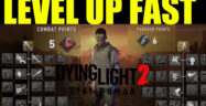 Dying Light 2: How To Level Up Fast Guide
