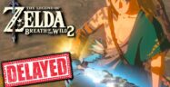 The Legend of Zelda: Breath of the Wild 2 Release Date Delayed