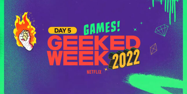 Netflix Geeked Week 2022: TV and Gaming Roundup