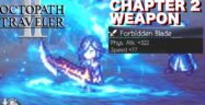 Octopath Traveler 2 Weapons Locations Guide